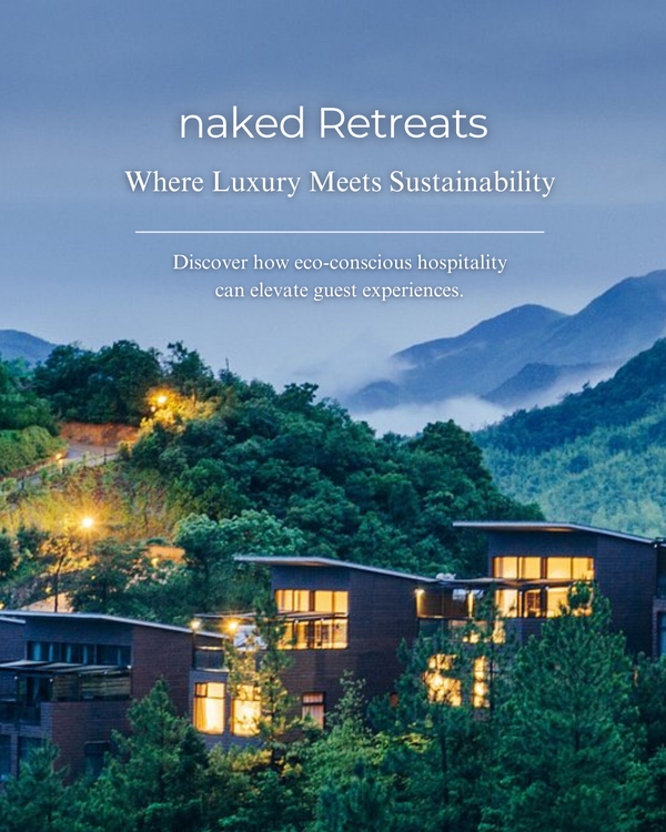 naked Retreats: Setting the Gold Standard for Sustainable Luxury